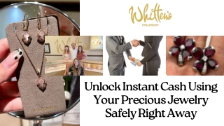 Unlock Instant Cash Using Your Precious Jewelry Safely Right Away