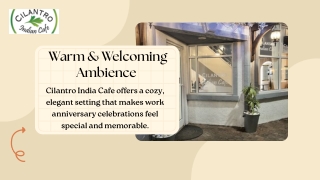 How does Cilantro India Cafe help create a positive and memorable experience for