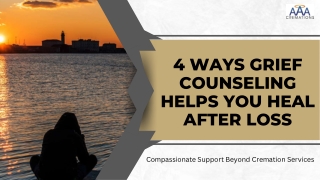 4 Ways Grief Counseling Helps You Heal After Loss | AAA Cremation and Burial