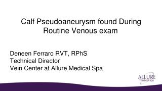 Deneen Ferraro RVT, RPhS Technical Director Vein Center at Allure Medical Spa