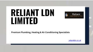 Reliant- LDN -  professional plumbing and heating company Business  Presentation