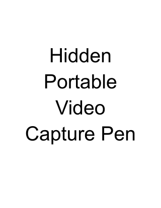 hidden video capture pen
