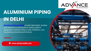 Aluminium Piping in Delhi | Advance Equipment