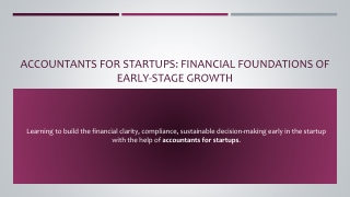 Accountants for Startups: Financial Foundations of Early-Stage Growth