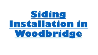 Siding Installation  Woodbridge