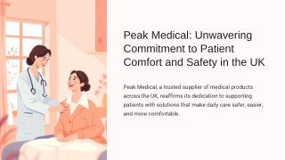 Peak Medical Unwavering Commitment to Patient Comfort and Safety in the UK