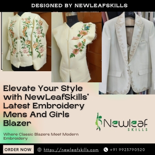 Elevate Your Style with NewLeafSkills’ Latest Embroidery Mens And Girls Blazer