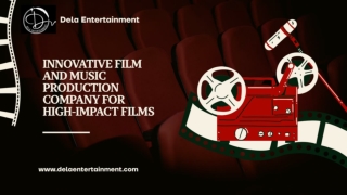 Innovative Film & Music Production Company For High-Impact Films