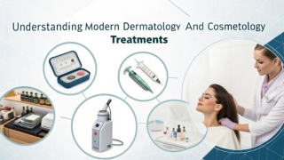 Understanding Modern Dermatology and Cosmetology Treatments