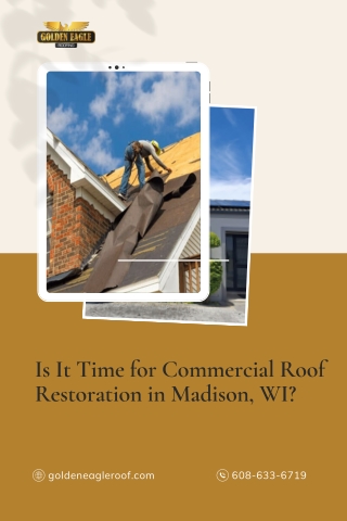 Is It Time for Commercial Roof Restoration in Madison, WI