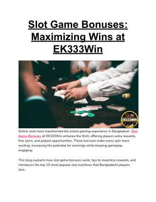 Slot Game Bonuses_ Maximizing Wins at EK333Win