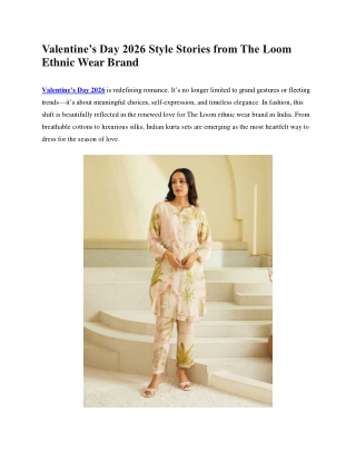 Valentine’s Day 2026 Style Stories from The Loom Ethnic Wear Brand