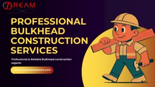 Professional Bulkhead Construction Services