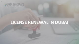 Tips to Avoid Delays in License Renewal in Dubai