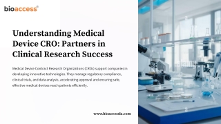 Understanding Medical Device CROs: Partners in Clinical Research Success