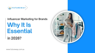 Influencer Marketing for Brands Why It Is Essential in 2026