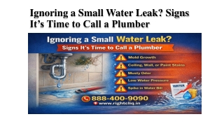 Ignoring a Small Water Leak  Signs It’s Time to Call a Plumber