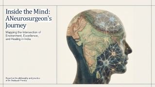 Inside the Mind: A Neurosurgeon’s Journey Across India’s Cities of Healing and H