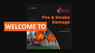 Fire Damage Restoration Made Easy with MSI’s Professional Team