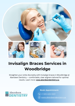 Invisalign Braces Services in Woodbridge - www.aberdeendentistry.ca