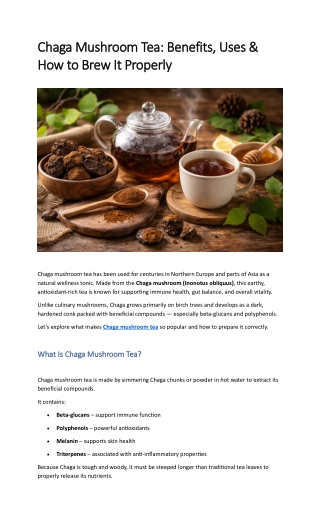 Chaga Mushroom Tea: Benefits, Uses &  How to Brew It Properly
