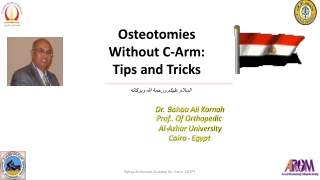Osteotomies Without C Arm Tips and Tricks