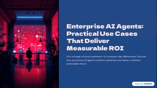 Enterprise AI Agents: Practical Use Cases That Deliver Measurable ROI