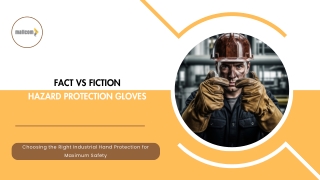 Fact vs Fiction: The Truth About Hazard Protection Gloves