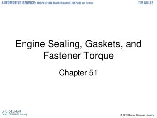 Engine Sealing, Gaskets, and Fastener Torque