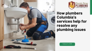 How plumbers Columbia’s services help for resolve any plumbing issues