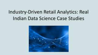 Industry-Driven Retail Analytics: Real Indian Data Science Case Studies 