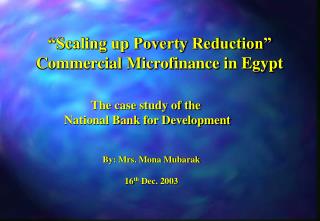 “Scaling up Poverty Reduction” Commercial Microfinance in Egypt