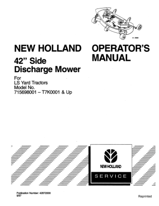 New Holland 42 Side Discharge Mower for LS Yard Tractors (Model No.715698001-T7K0001& Up) Operator’s Manual Instant Down