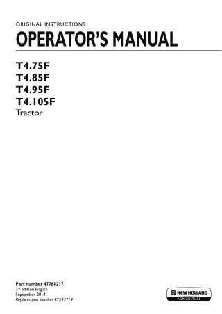 New Holland T4.75F T4.85F T4.95F T4.105F Tractor Operator’s Manual Instant Download (Publication No.47768217)