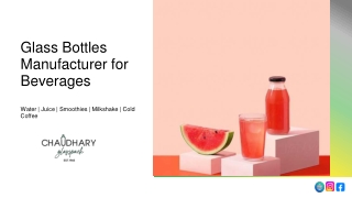 Glass Bottles Manufacturer for Beverages by Chaudhary  Glasspack India