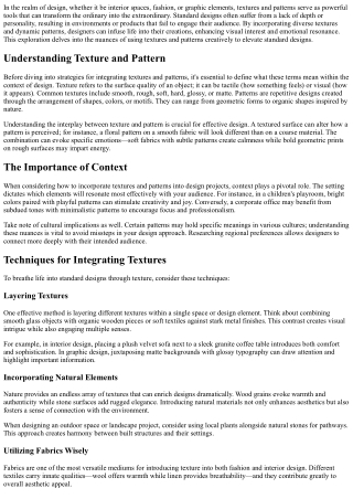 Getting Creative With Textures And Patterns To Bring Life Into Standard Designs.