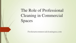 The Role of Professional Cleaning in Commercial Spaces