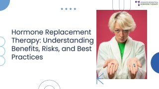 Hormone Replacement Therapy Understanding Benefits, Risks, and Best Practices