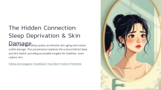 The-Hidden-Connection-Sleep-Deprivation-and-Skin-Damage