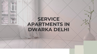 Affordable Service Apartments in Dwarka Delhi for Comfortable Stays