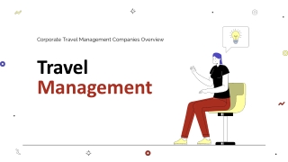 Corporate Travel Management Companies: Optimizing Business Travel for Efficiency