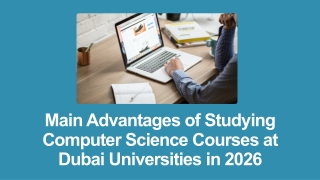 Main Advantages of Studying Computer Science Courses at Dubai Universities