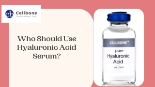 Who Should Use Hyaluronic Acid Serum