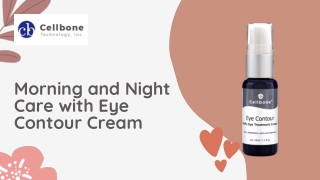 Morning and Night Care with Eye Contour Cream