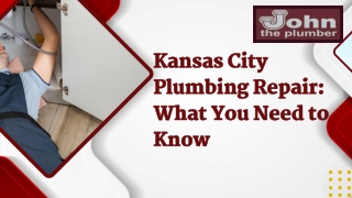 Kansas City Plumbing Repair: What You Need to Know