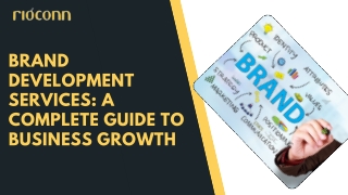 Brand Development Services A Complete Guide to Business Growth