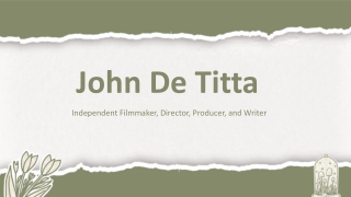 John De Titta - A Truth-Seeking Storyteller - New York