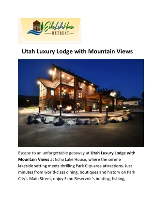 Utah Luxury Lodge with Mountain Views