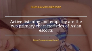 Active listening and empathy are the two primary characteristics of Asian models