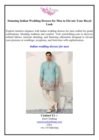 Stunning Indian Wedding Dresses for Men to Elevate Your Royal Look